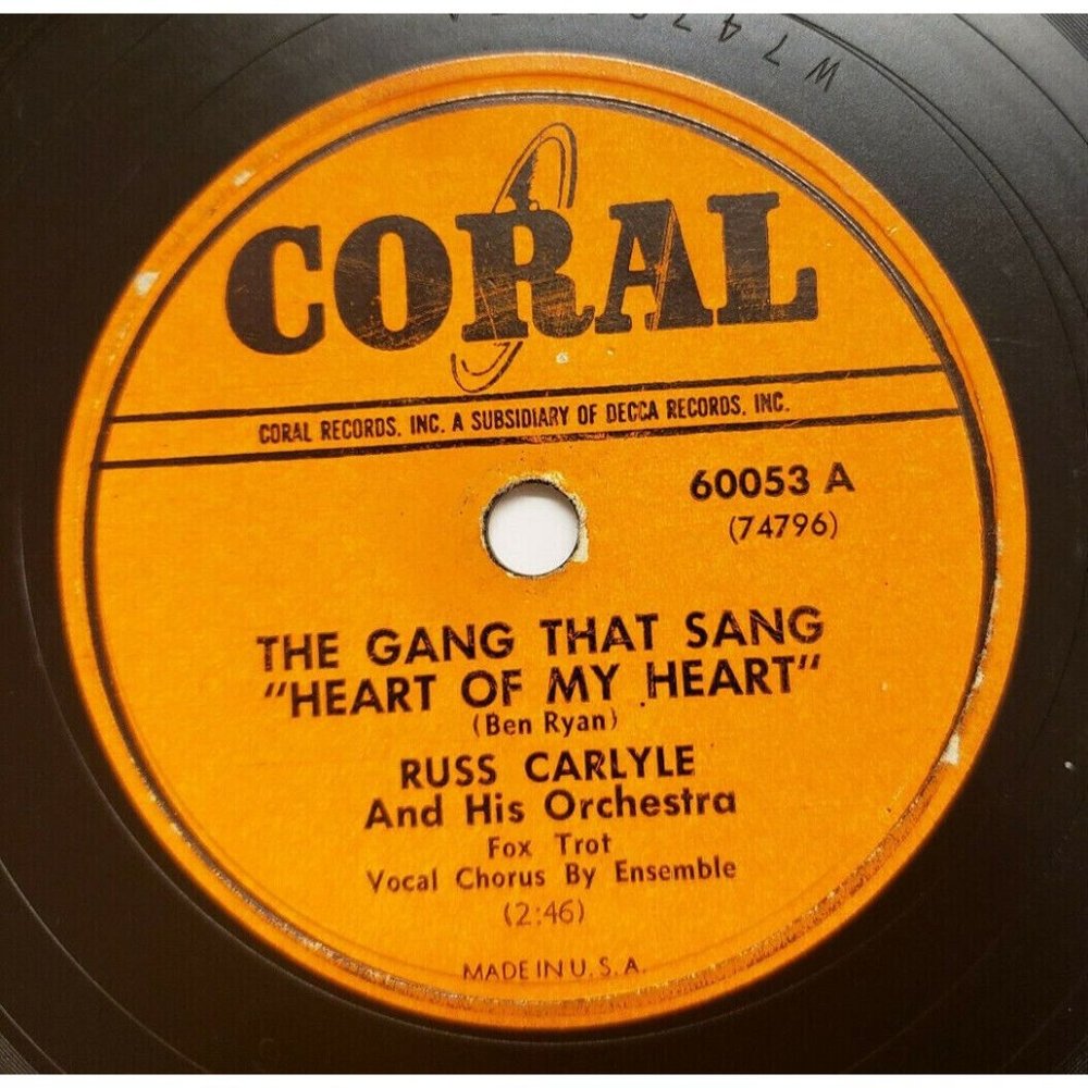 78 rpm Russ Carlyle-The Gang that sang Heart of my Heart/ Coral (R146)